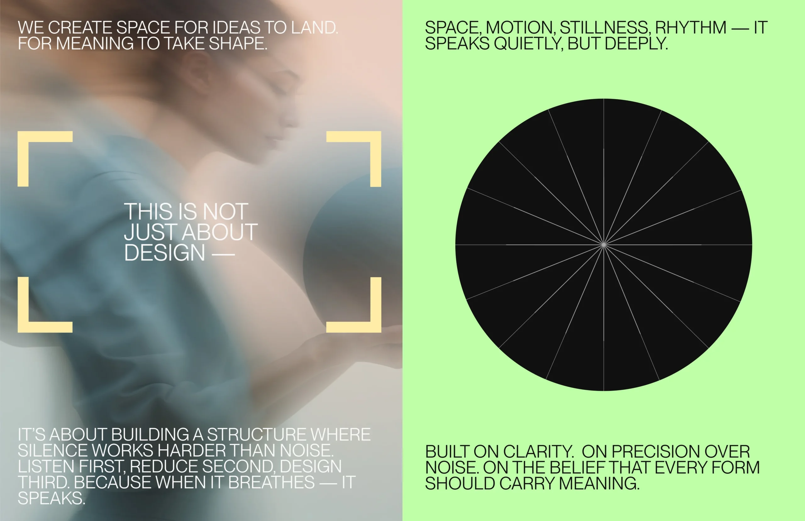 Split composition with blurred human figure and geometric circle expressing design philosophy